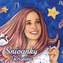 Kristína, CD SNÍVANKY