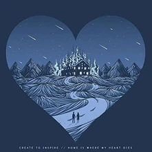 Create to Inspire, CD HOME IS WHERE MY HEART DIES