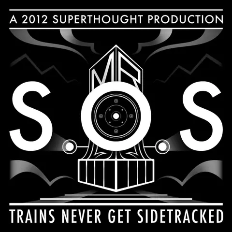 TRAINS NEVER GET SIDETRACKED