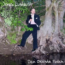 Jonas Lundqvist, Vinyl DEN OKANDA FLODEN