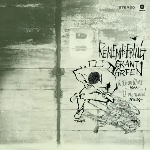 Grant Green – Vinyl GREEN, GRANT -TRIO- - REMEMBERING (2024)