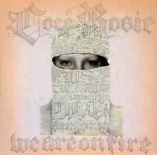 Vinyl COCOROSIE - WE ARE ON FIRE/TEARS FOR ANIMALS