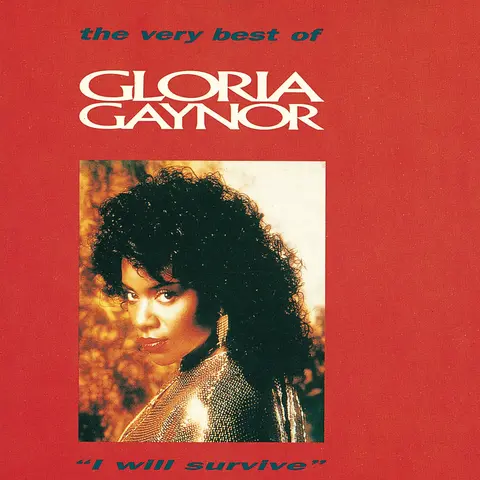 The Very Best Of Gloria Gaynor "I Will Survive"