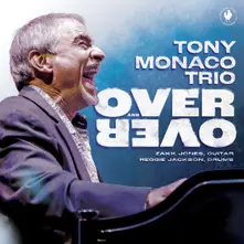 Tony Monaco – OVER AND OVER (CD)