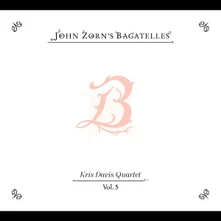 CD THE BAGATELLES VOL. 5 - KRIS DAVIS QUARTET