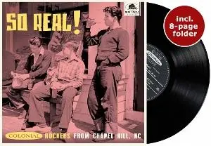 Various Artists – Vinyl SO REAL! - COLONIAL ROCKERS FROM CHAPEL HILL, NC