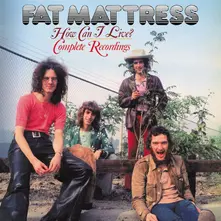 Fat Mattress – HOW CAN I LIVE? COMPLETE RECORDINGS (CD)
