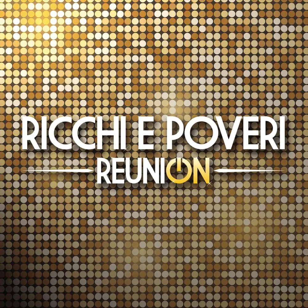 Ricchi e Poveri – Reunion (CD)