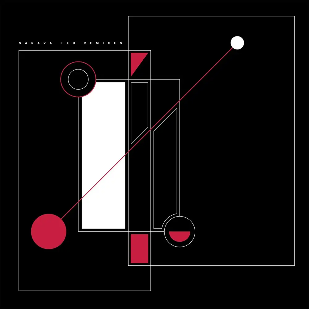 SARAV EXU REMIXES