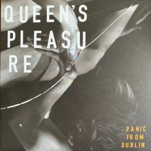 Queen's Pleasure, Vinyl Panic From Dublin (7" Vinyl)