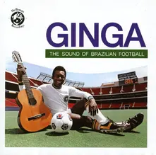 GINGA: THE SOUND OF BRAZILIAN FOOTBALL thumbnail