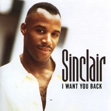 Sinclair, CD I WANT YOU BACK