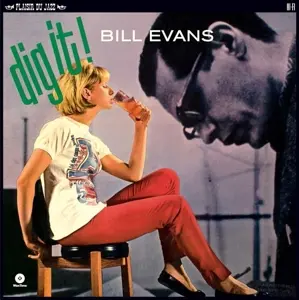 Bill Evans – Vinyl EVANS, BILL - DIG IT! (2015)