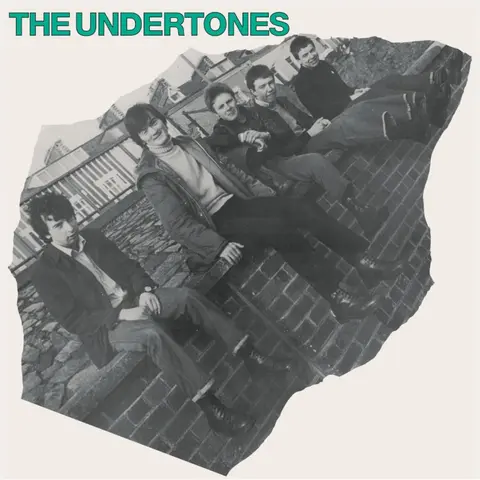 THE UNDERTONES