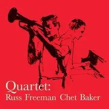 Vinyl QUARTET: RUSS FREEMAN - CHET BAKER