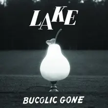 Lake (US) – BUCOLIC GONE (Vinyl)