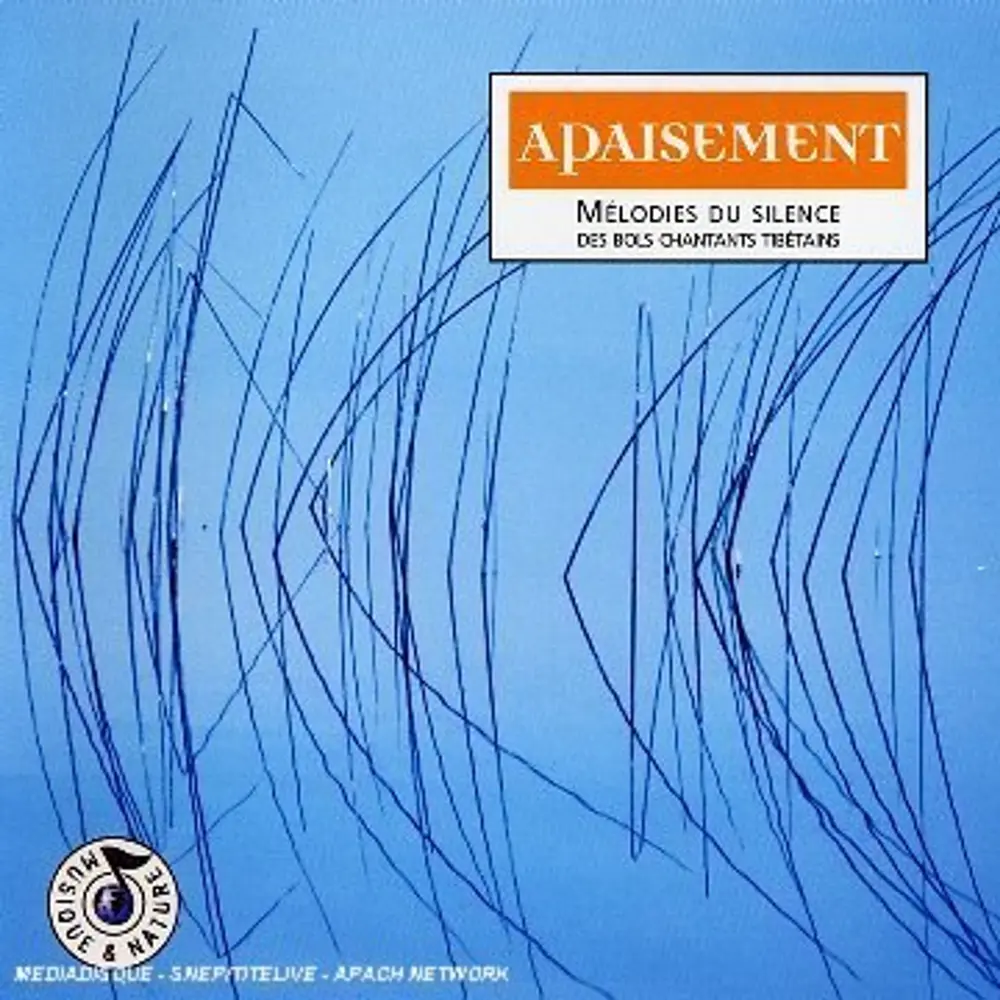Apaisement - Mélodies Du Silence Des Bols Chantants Tibétains