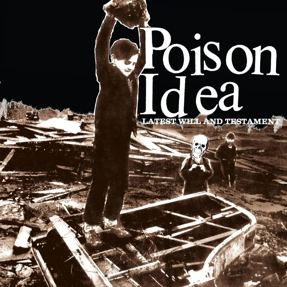 Poison Idea – LATEST WILL AND TESTAMENT (CD)