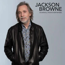 Jackson Browne, Vinyl Downhill From Everywhere/A Little Too Soon
