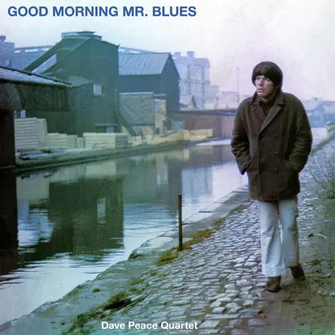 Dave Peace Quartet – Vinyl GOOD MORNING MR BLUES