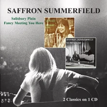Saffron Summerfield, CD SALISBURY PLAIN / FANCY MEETING YOU HERE