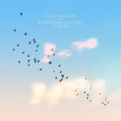 Everything is Going To Be Ok