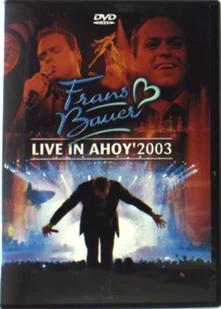 Frans Bauer, DVD LIVE IN AHOY 2003