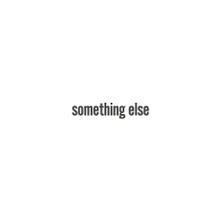 CD SOMETHING ELSE