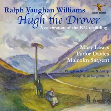 Various Artists – RALPH VAUGHAN WILLIAMS: HUGH THE DROVER (CD)