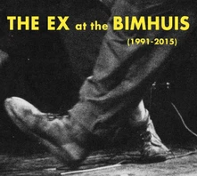 EX, CD AT BIMHUIS (1991-2015)