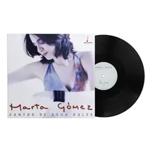 Marta Gómez – CANTOS DE AGUA DULCE (Vinyl)