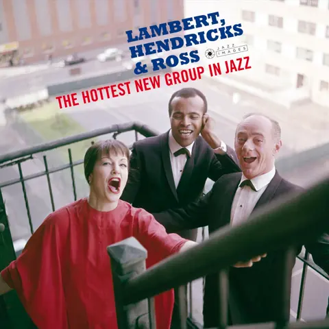 LAMBERT, HENDRICKS &AM... - HOTTEST NEW GROUP IN JAZZ