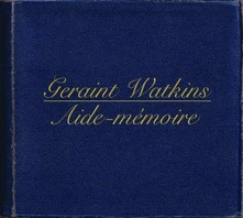 Geraint Watkins, CD AIDE-MEMOIRE