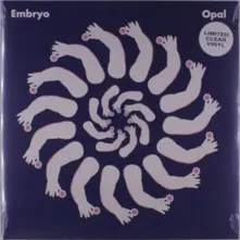 Embryo, Vinyl OPAL