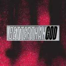 Vinyl BETTER THAN GOD