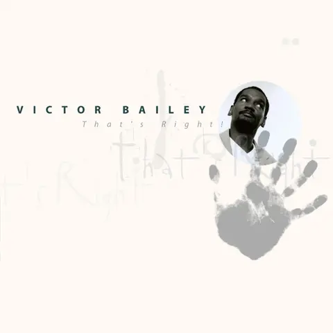 Victor Bailey – CD THAT'S RIGHT