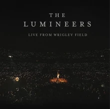 The Lumineers, Vinyl LIVE FROM WRIGLEY FIELD