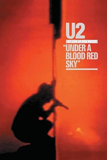 U2, DVD Under A Blood Red Sky