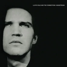 Lloyd Cole and the Commotions, Vinyl MAINSTREAM