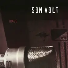 Son Volt – Trace (Vinyl)