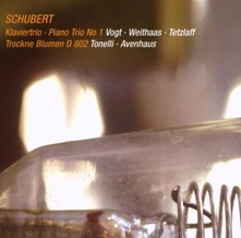 Lars Vogt, CD SCHUBERT: KLAVIERTRIO - PIANO TRIO NO. 1/TROCKNE BLUMEN D 802