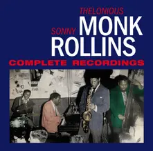 CD Thelonious Monk & Sonny Rollins - Complete Recordings