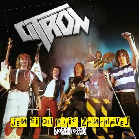 Citrón – CD Jen si od plic zanadávej (1982- 1985)