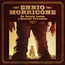 Ennio Morricone – DE SERGIO LEONE A QUENTIN TARANTINO (Vinyl)