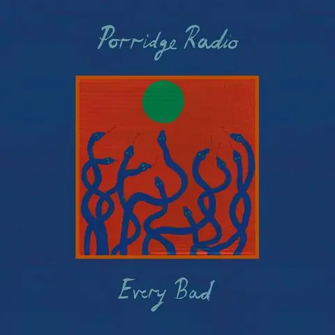 Porridge Radio – Vinyl EVERY BAD