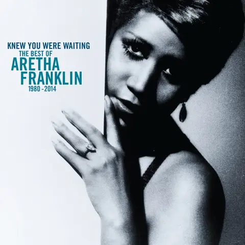 Knew You Were Waiting: The Best Of Aretha Franklin 1980-1998