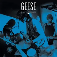 Geese, Vinyl LIVE AT THIRD MAN RECORDS