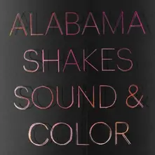 Alabama Shakes – SOUND & COLOR (Deluxe) (CD)