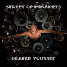 Dhafer Youssef, CD STREET OF MINARETS