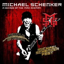 CD MICHAEL SCHENKER FEST - A DECADE OF THE MAD AXEMAN